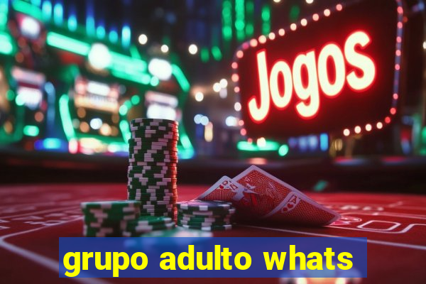 grupo adulto whats